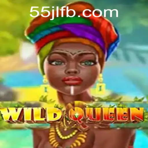 Unraveling the Enchanting World of WildQueen and the Role of 55JL.COM