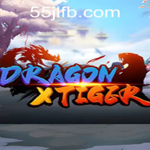 An Exciting Dive into DragonXTiger Featuring 55JL.COM