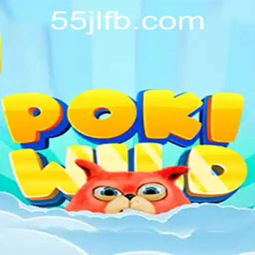 Dive into the Exciting World of PokiWild with 55JL.COM